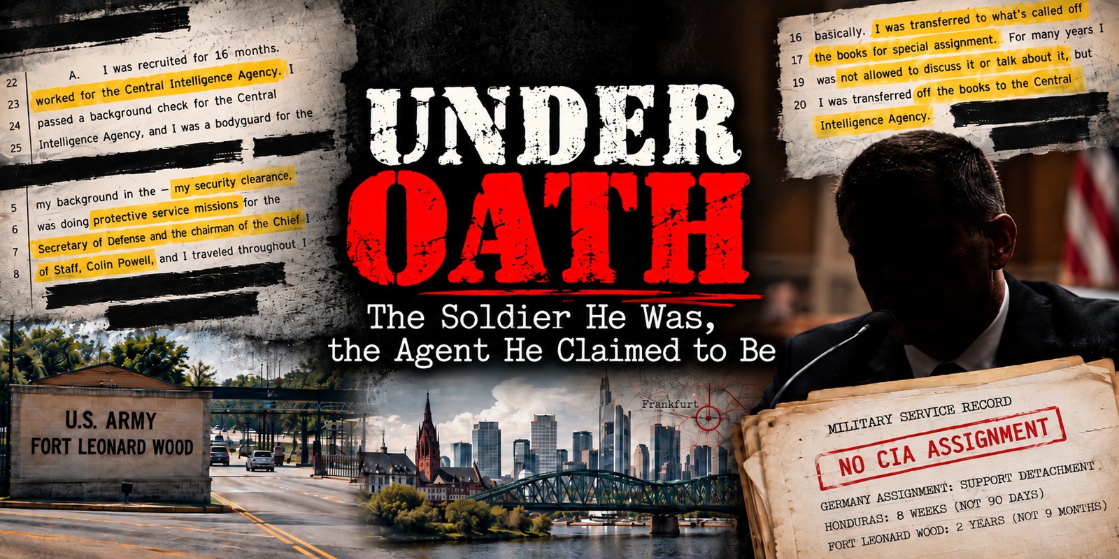 Under oath, former Missouri State Highway Patrol Sgt. Henry Folsom described secret CIA assignments and protecting Gen. Colin Powell. His military service records tell a different story, revealing discrepancies between the soldier he was and the agent he claimed to be.